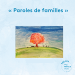 Podcasts « Paroles de familles » en ligne !